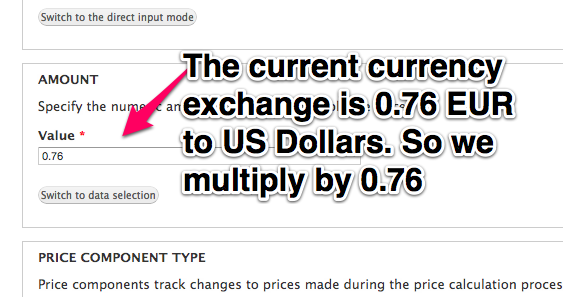 The current
currency exchange is 0.76 EUR to 1 US Dollars. So we multiply by 0.76