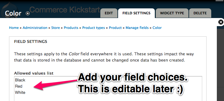 Add you field choices.
This is editable later :)